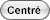boutton_centre